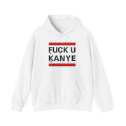 "FUCK YOU KANYE" White Custom Unisex Hoodie