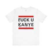 "FUCK YOU KANYE" White T-shirt for Men