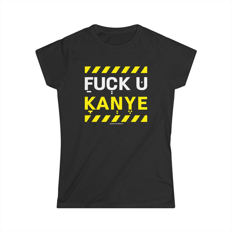 "FUCK YOU KANYE" Black Custom T-Shirt for Women