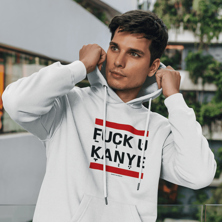 "FUCK YOU KANYE" White Custom Unisex Hoodie