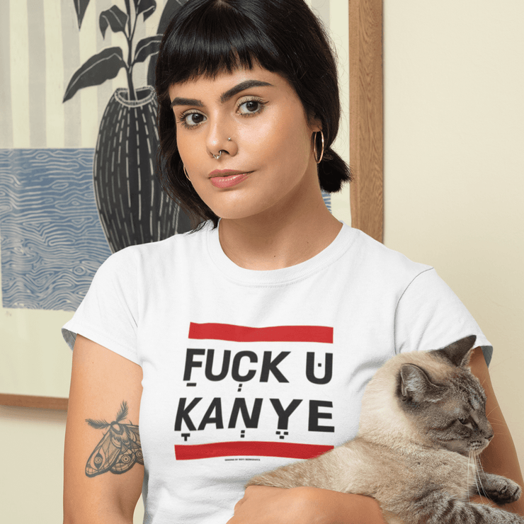 "FUCK YOU KANYE" White Custom T-Shirt for Women