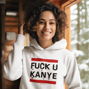 "FUCK YOU KANYE" White Custom Unisex Hoodie