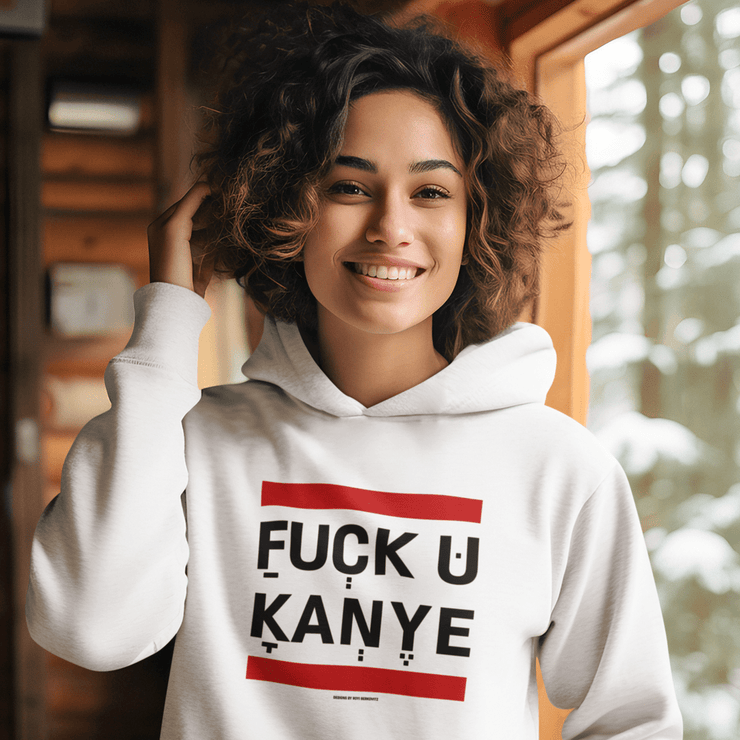 "FUCK YOU KANYE" White Custom Unisex Hoodie