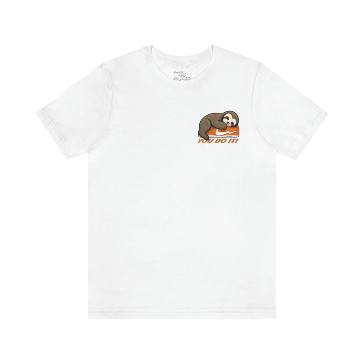 Printify T-Shirt White / S "You Do It" T-shirt for Men